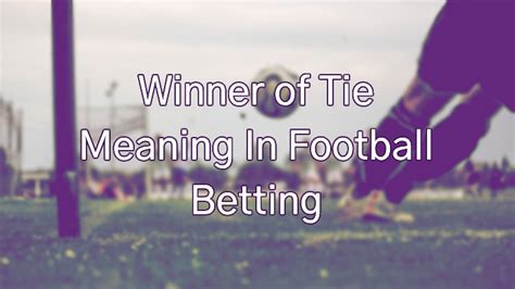 what does tie no bet mean in soccer